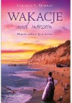  WAKACJE NAD MORZEM. HISTORIA MIŁOSNA JANE AUSTEN Carolyn V. Murray