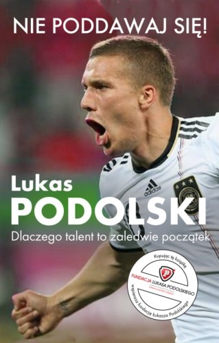 nie poddawaj się podolski.jpg