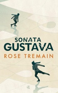 SONATA GUSTAVA Rose Tremain