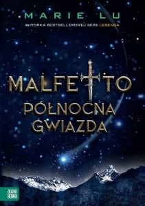 PÓŁNOCNA GWIAZDA MALFETTO 3 Marie Lu