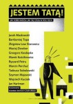 JESTEM TATĄ JAK SOBIE RADZĄ I JAK SIĘ CZUJĄ W ROLI OJCA Joanna Drosio-Czaplińska