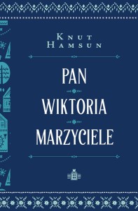 PAN WIKTORIA MARZYCIELE Knut Hamsun