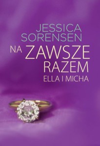 ELLA I MICHA NA ZAWSZE RAZEM Jessica Sorensen