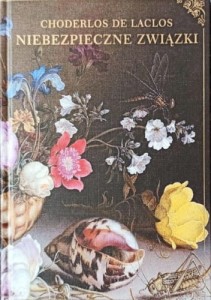 NIEBEZPIECZNE ZWIĄZKI De Laclos Pierre Choderlos