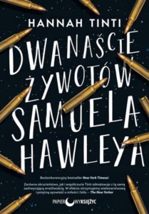 DWANAŚCIE ŻYWOTÓW SAMUELA HAWLEYA Hannah Tinti