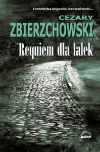 REQUIEM DLA LALEK Cezary Zbierzchowski