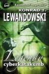 LEGENDY CYBERKATAKUMB Konrad Lewandowski