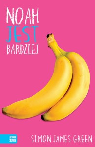 NOAH JEST BARDZIEJ Simon James Green