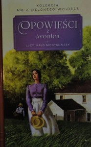 OPOWIEŚCI Z AVONLEA Montgomery Lucy Maud