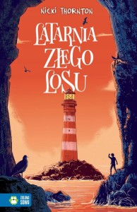 LATARNIA ZŁEGO LOSU Nicki Thornton