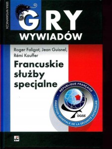 FRANCUSKIE SŁUŻBY SPECJALNE GRY WYWIADÓW
