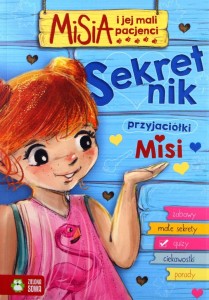 MISIA I JEJ MALI PACJENCI SEKRETNIK PRZYJACIÓŁKI MISI Aniela Cholewińska-Szkolik