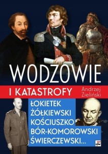 WODZOWIE I KATASTROFY Andrzej Zieliński