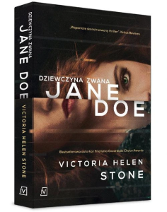 DZIEWCZYNA ZWANA JANE DOE Victoria Helen Stone