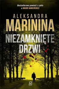NIEZAMKNIĘTE DRZWI Aleksandra Marinina