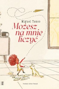 MOŻESZ NA MNIE LICZYĆ Miguel Tanco