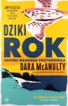 DZIKI ROK ZAPISKI MŁODEGO PRZYRODNIKA Dara McAnulty