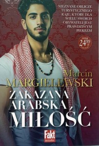 ZAKAZANA ARABSKA MIŁOŚĆ Marcin Margielewski