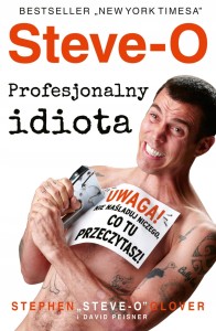 Steve-O. Profesjonalny idiota Stephen Glover, David Peisner