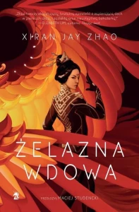 Żelazna Wdowa Xiran Jay Zhao