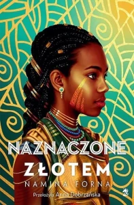 Naznaczone złotem. Niezłomne 1 Namina Forna