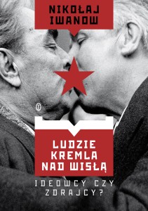 Ludzie Kremla nad Wisłą Nikołaj Iwanow