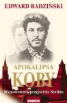 APOKALIPSA KOBY WSPOMNIENIA PRZYJACIELA STALINA Edward Radziński