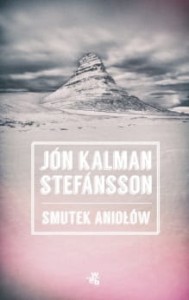 SMUTEK ANIOŁÓW Jón Kalman Stefánsson
