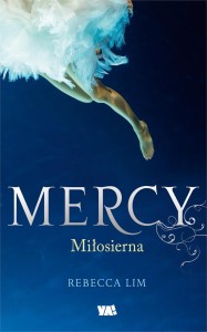 MERCY. MIŁOSIERNA Rebecca Lim