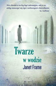 TWARZE W WODZIE Janet Frame
