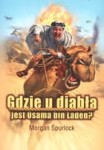 GDZIE U DIABŁA JEST OSAMA BIN LADEN Morgan Spurlock