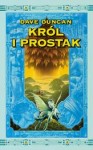 KRÓL I PROSTAK.CZŁOWIEK ZE SŁOWEM 4 Dave Duncan