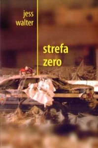 STREFA ZERO Jess Walter
