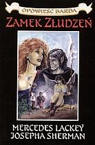 ZAMEK ZŁUDZEŃ OPOWIEŚĆ BARDA 1 Lackey Mercedes, Sherman Josephy