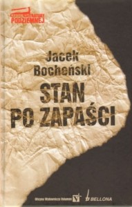 STAN PO ZAPAŚCI. KANON LITERATURY PODZIEMNEJ Bocheński Jacek