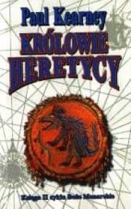 KRÓLOWIE HERETYCY. TOM 2 BOŻE MONARCHIE Kearney Paul