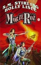 Morze Roz S.M. Sterling, Holly Lisle