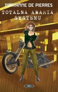 TOTALNA AWARIA SYSTEMU Marianne De Pierres