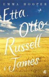 ETTA, OTTO, RUSSELL I JAMES Emma Hooper 